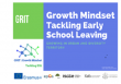 GRIT- Growth mindset for tackling Early School Leaving (ESL)